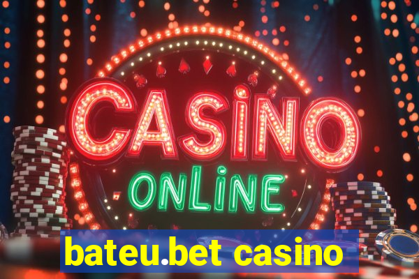 bateu.bet casino